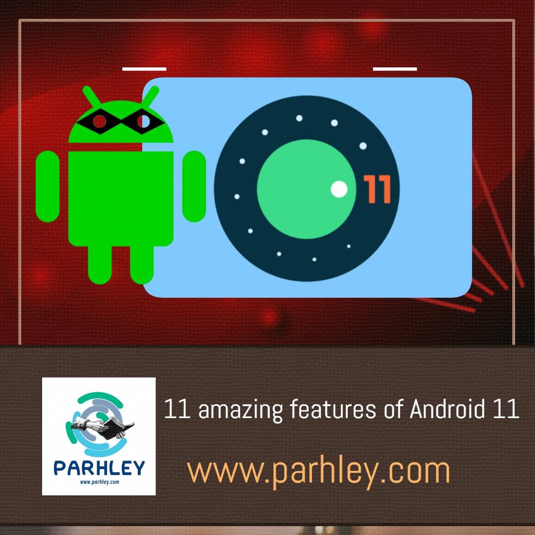 11 amazing features of Android 11