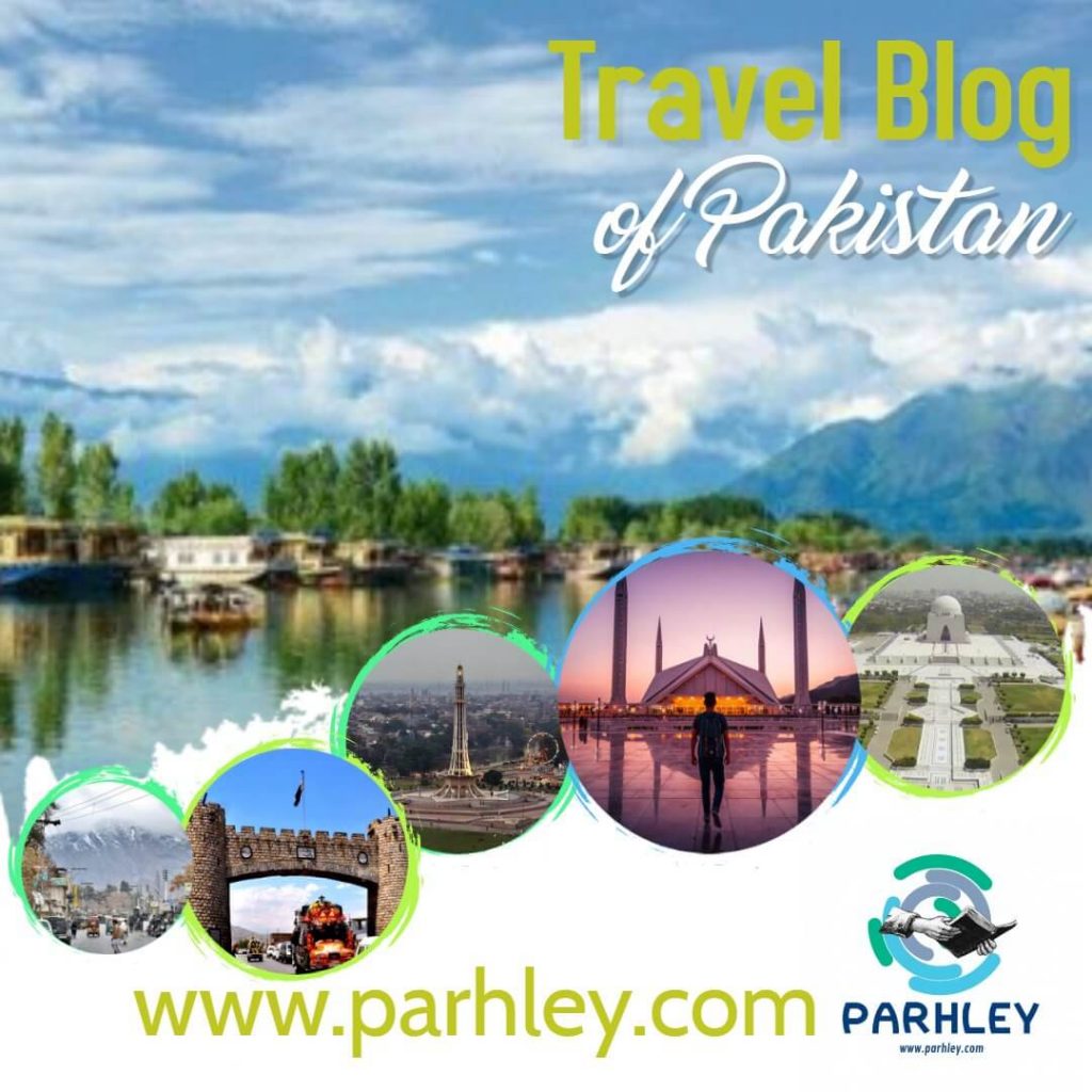 travel blog of pakistan - parhley.com