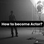 How to become Actor